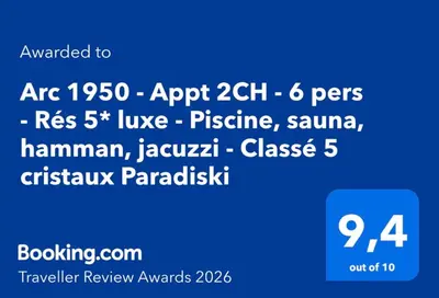 Certificat, récompense, panneau ou autre document affiché dans l'établissement Arc 1950 - Appt 2CH - 6 pers - Rés 5* luxe - Piscine, sauna, hamman, jacuzzi - Classé 5 cristaux Paradiski